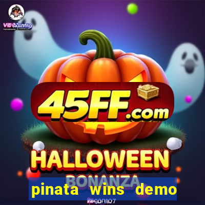 pinata wins demo com funcionalidade